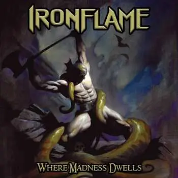 LP Ironflame: Where Madness Dwells LTD | CLR