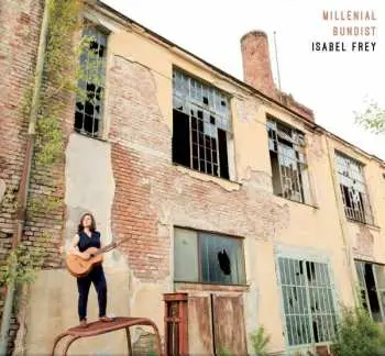 CD Isabel Frey: Millenial Bundist