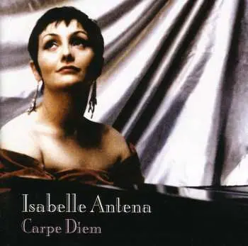 CD Isabelle Antena: Carpe Diem Bis