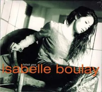 CD Isabelle Boulay: Fallait Pas