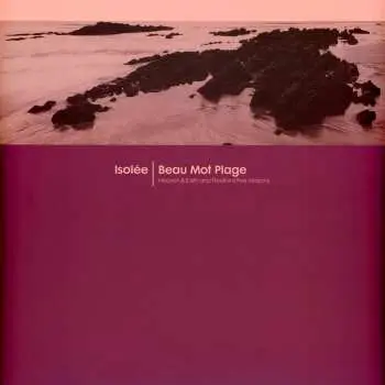 LP Isolée: Beau Mot Plage (Remixes)