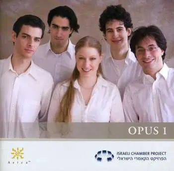 CD Israeli Chamber Project: Opus 1