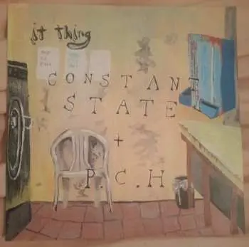 SP It Thing: Constant State / P.C.H.