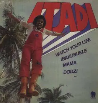 LP Itadi K. Bonney: Watch Your Life  LTD