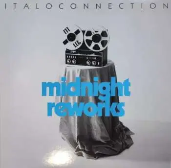 LP/CD Italoconnection: Midnight Reworks