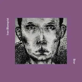 CD Ivan Blomqvist: Bror