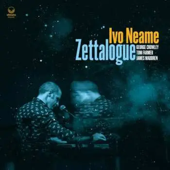 CD Ivo Neame: Zettalogue