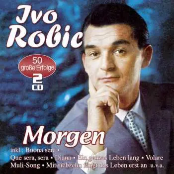 2CD Ivo Robić: Morgen