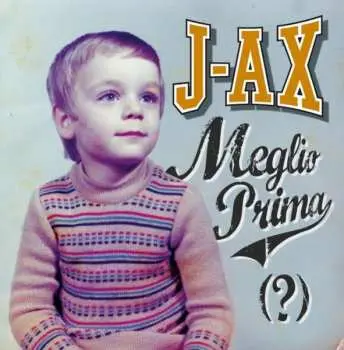 CD J-Ax: Meglio Prima (?)