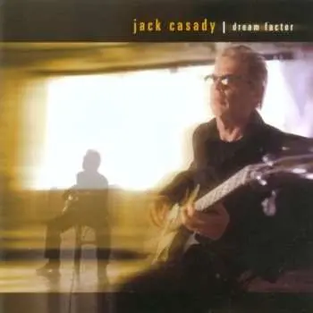 CD Jack Casady: Dream Factor