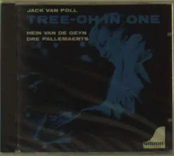 CD Jack van Poll: Tree-Oh In One