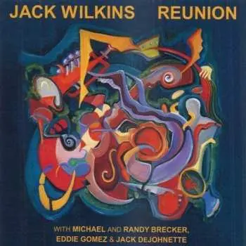 CD Jack Wilkins: Reunion
