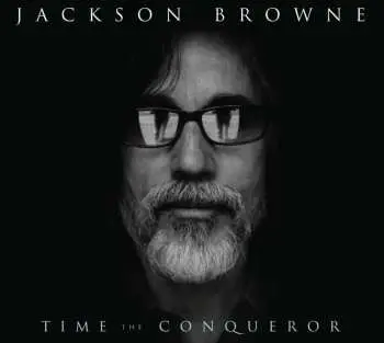 CD Jackson Browne: Time The Conqueror
