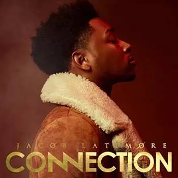 CD Jacob Latimore: Connection