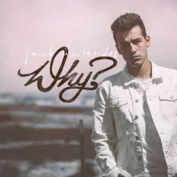 CD Jacob Whitesides: Why?