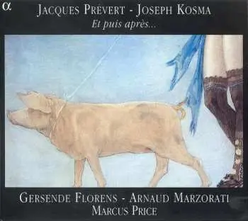 CD Jacques Prévert: Et Puis Après...