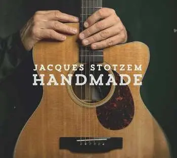 CD Jacques Stotzem: Handmade