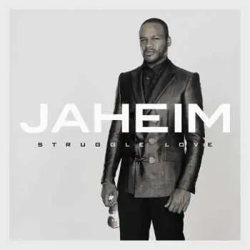 CD Jaheim: Struggle Love