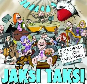 CD Jaksi Taksi: Egoland Unplugged