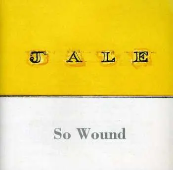 CD Jale: So Wound