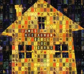 CD James Keelaghan: House Of Cards