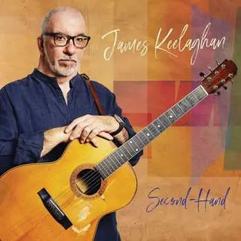 CD James Keelaghan: Second Hand