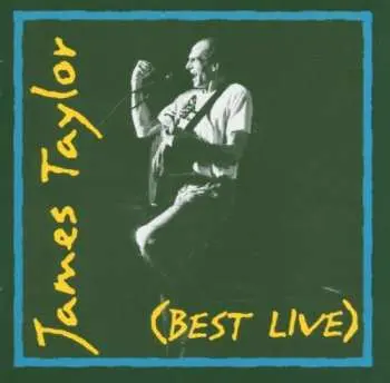 CD James Taylor: (Best Live)