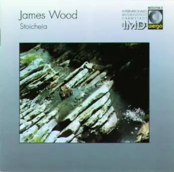 CD James Wood: Stoicheia
