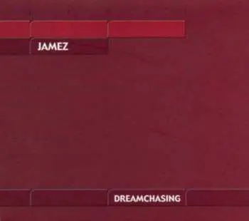 CD Jamez: Dreamchasing