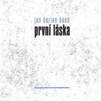 První láska - CD - Burian Band Jan
