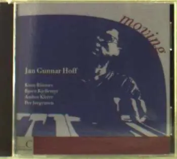 CD Jan Gunnar Hoff: Moving