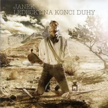 CD Janek Ledecký: Na Konci Duhy