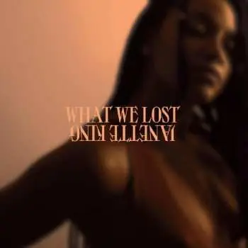 LP Janette King: What We Lost