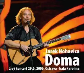Jaromír Nohavica - Jarek Nohavica Doma (CD + DVD)