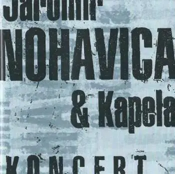 CD Jaromír Nohavica: Koncert