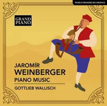 CD Jaromir Weinberger: Klavierwerke