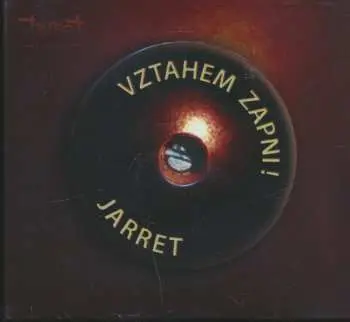 CD Vztahem zapni! - Jarret