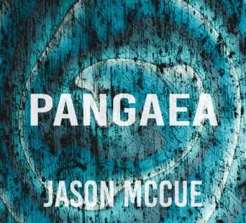 CD Jason McCue: Pangaea