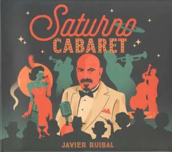 CD Javier Ruibal: Saturno Cabaret