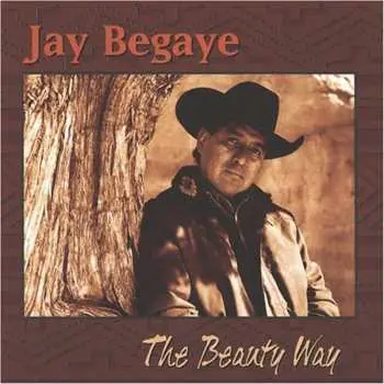 CD Jay Begaye: The Beauty Way
