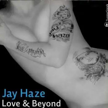 2LP Jay Haze: Love & Beyond
