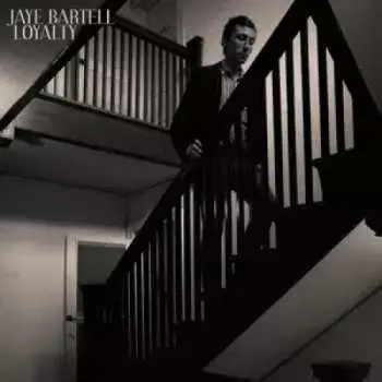 LP Jaye Bartell: Loyalty
