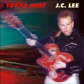 CD J.C. Lee: Tokyo Heat