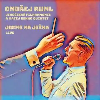 Jdeme na Ježka (CD) - Ondřej Ruml