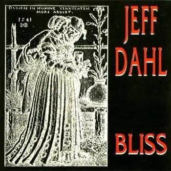 CD Jeff Dahl: Bliss
