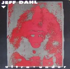 CD Jeff Dahl: Ultra Under