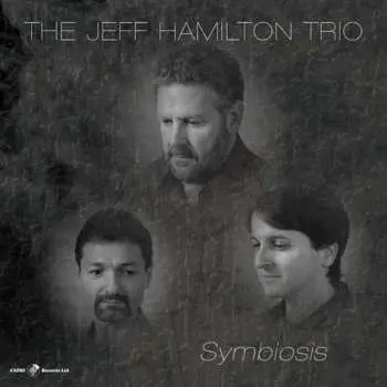 CD Jeff Hamilton Trio: Symbiosis
