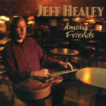 CD Jeff Healey: Among Friends