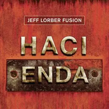 CD The Jeff Lorber Fusion: Hacienda