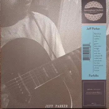 LP Jeff Parker: Forfolks LTD | CLR